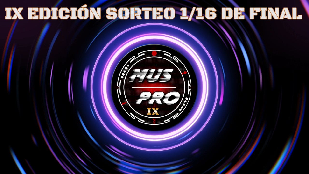 SORTEO IX EDICIÓN MUS PRO SÚPER 10. RONDA 1-16 DE FINAL. FASE TV