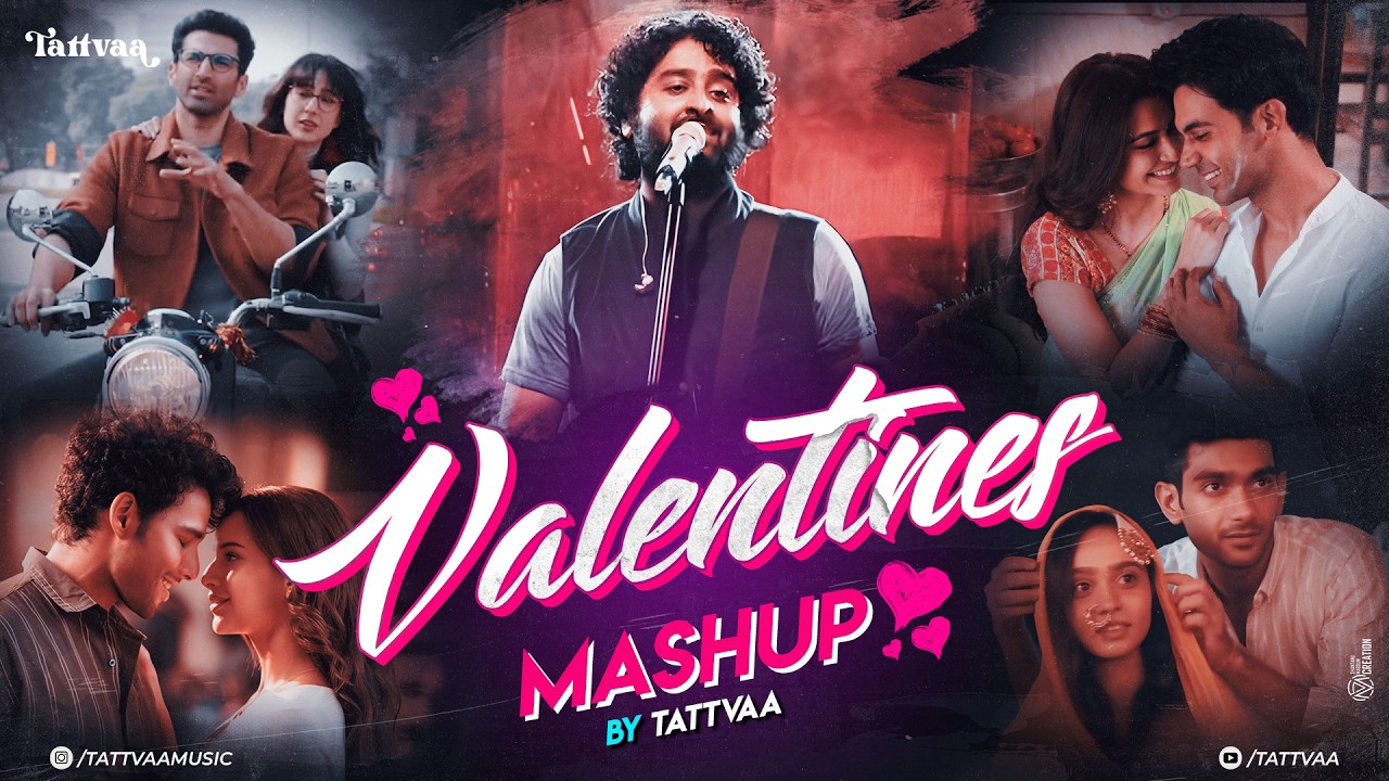 Valentine Mashup 2026 | Tattvaa| Arijit Singh | Romantic Songs Mashup | Non Stop Jukebox