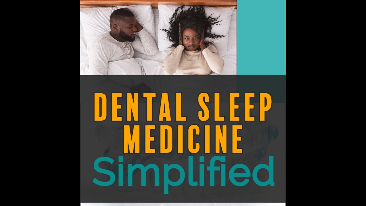 Dental Sleep Medicine Simplified