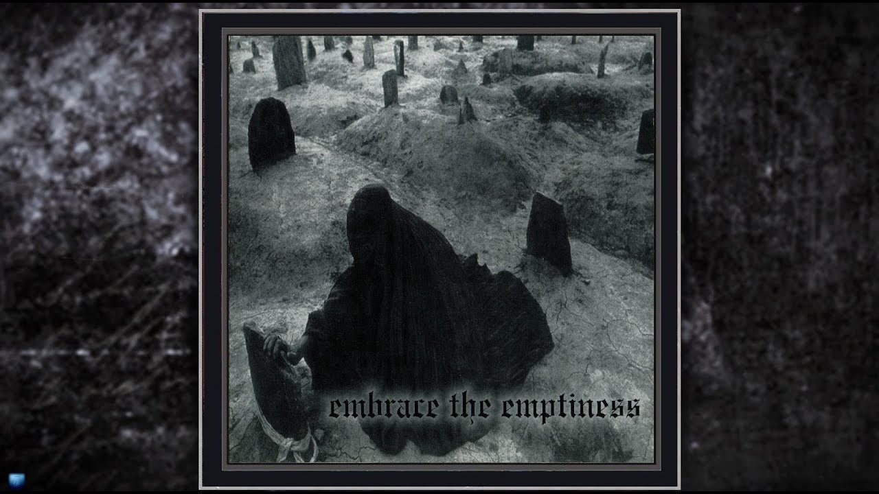 Evoken &mdash;  Embrace The Emptiness (1998) (Full Album)