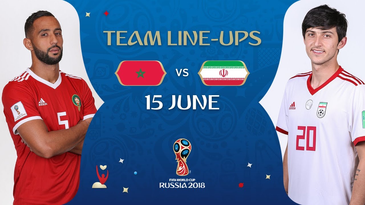 LINEUPS – Morocco v Iran - MATCH 4 @ 2018 FIFA World Cup™
