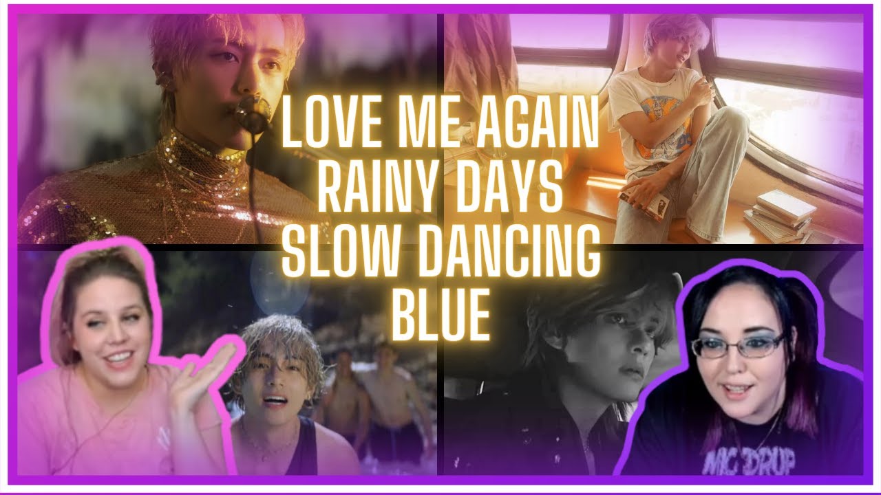 V 'Love Me Again' + 'Rainy Days' + 'Slow Dancing' + 'Blue' Official MV | K-Cord Girls Reaction