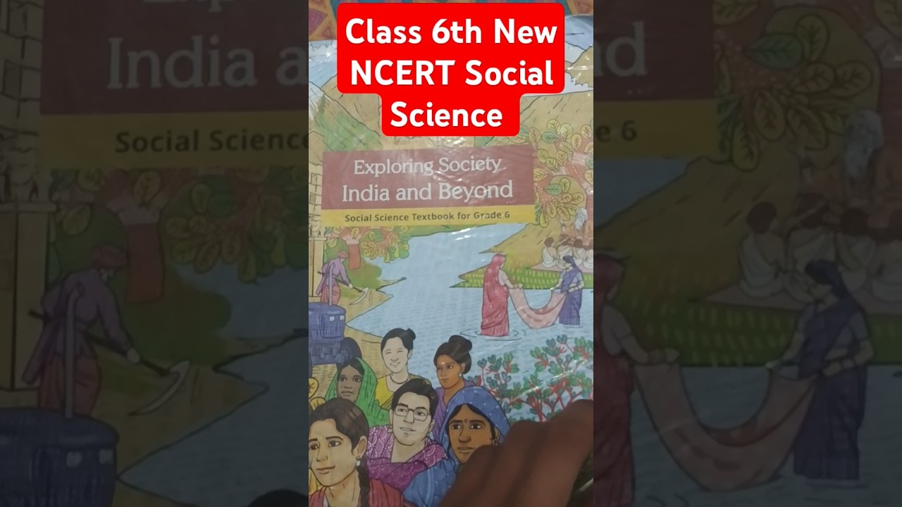 Class 6 Social Science new book 2025 || New NCERT || Class 6th #ncert #newncert