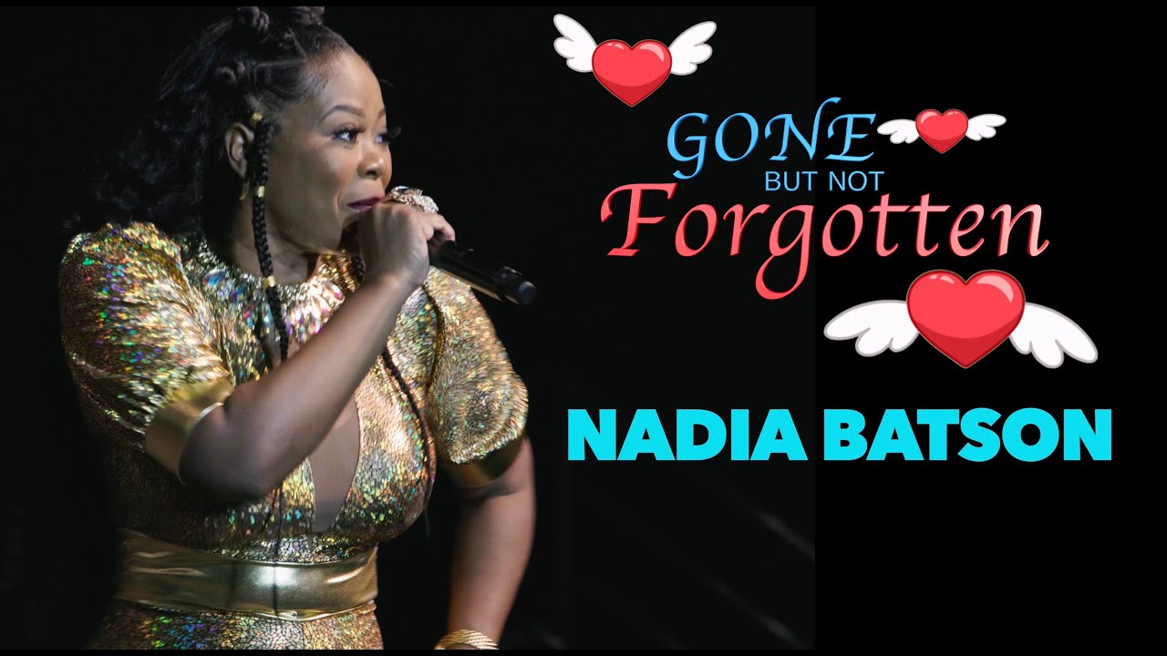 Gone but Not Forgotten 2025 - Nadia Batson