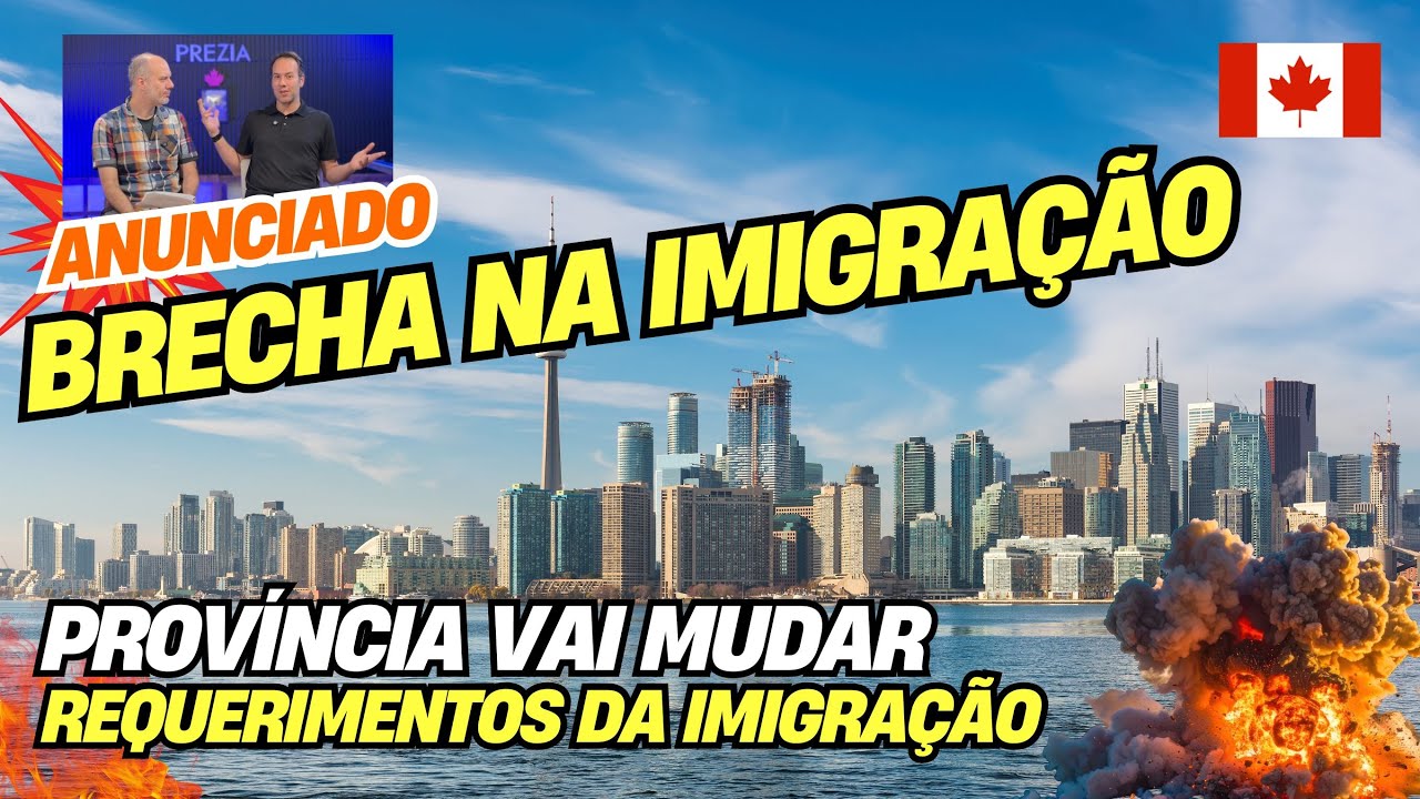 Província Rica no Canadá Vai Abrir Brecha na Imigração!