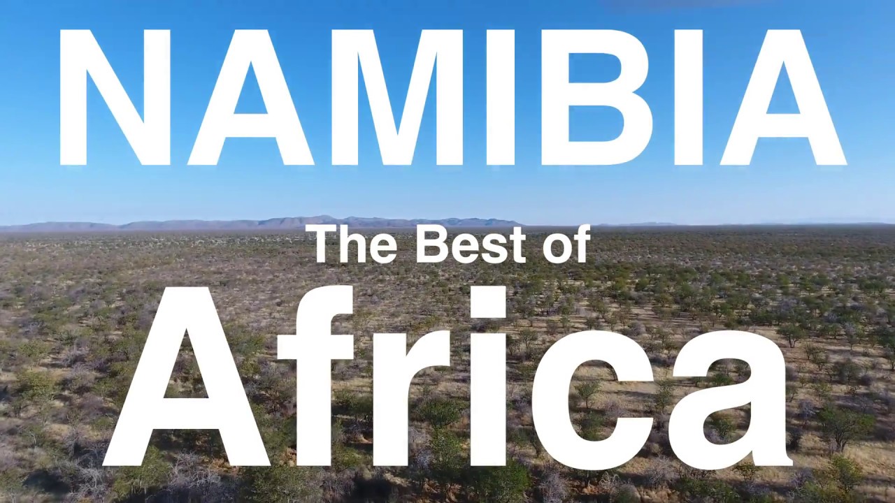 Namibia - The Best of Africa - 2017
