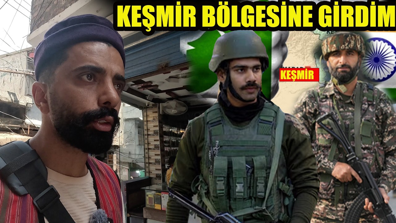 Tartışmalı Keşmir Bölgesine Girdim! KOLAY OLMADI / 677