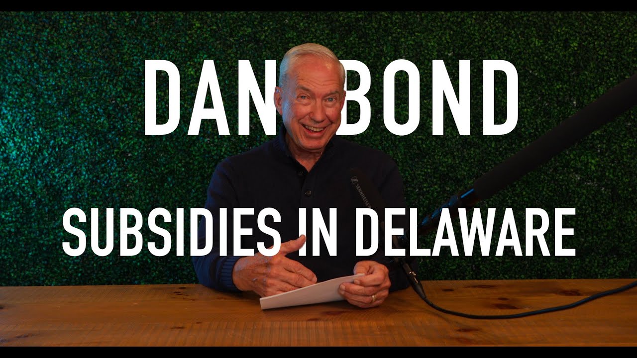 Unlocking Home Development Opportunities: Expert Insights on Subsidies in Delaware with Dan Bond