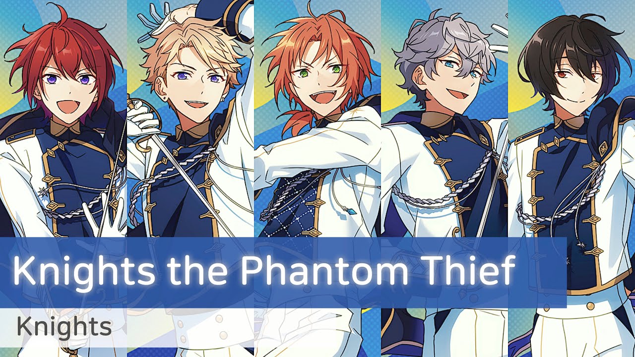 Knights 「Knights the Phantom Thief」　가사/歌詞