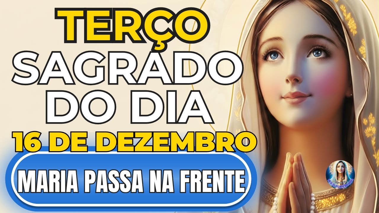 📿Terço MARIA PASSA NA FRENTE 🌹 Quando Ninguém Te Vê 🙏