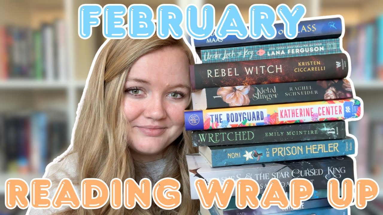 february reading wrap up | my thoughts on every book I read last month ✨ 🥂 📚 ❄️ 🌻 🌎