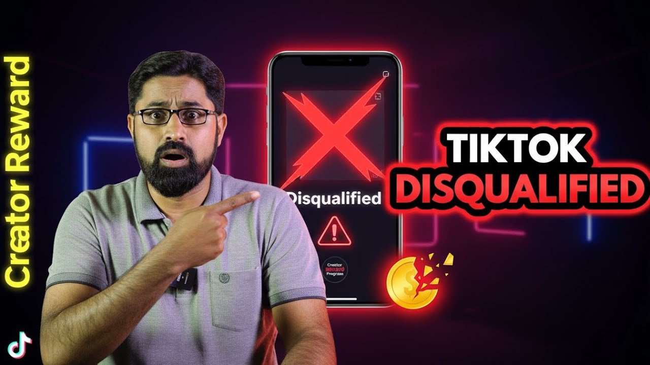TikTok Creator Rewards: Why Your Video Got Disqualified