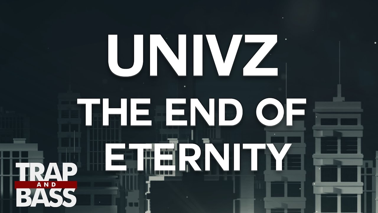 Univz - The End of Eternity