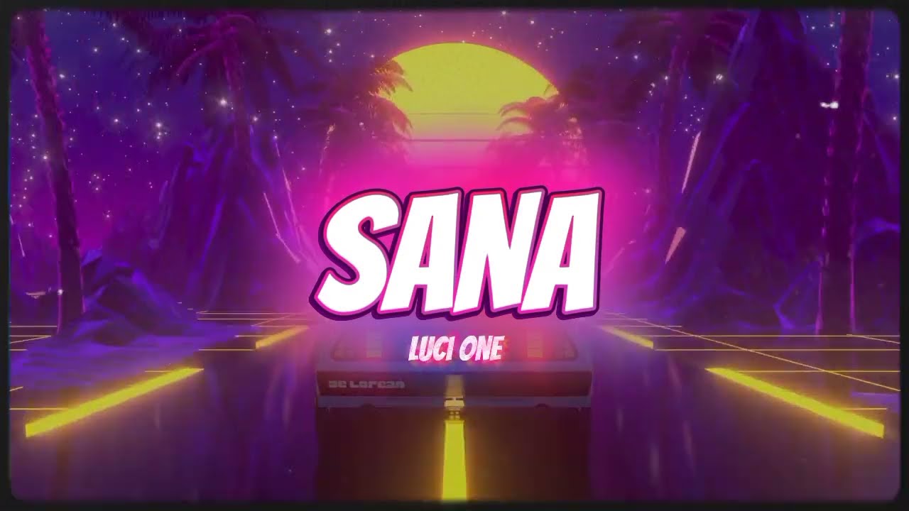 Sana - Luci One (OFFICIAL LYRICS VIDEO)