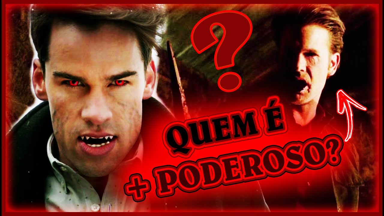 Vampiros MAIS PODEROSOS de The Vampire Diaries e The Originals