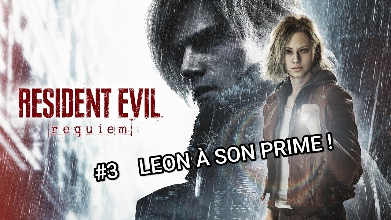 LEON À SON PRIME ! (Resident Evil Requiem #3)