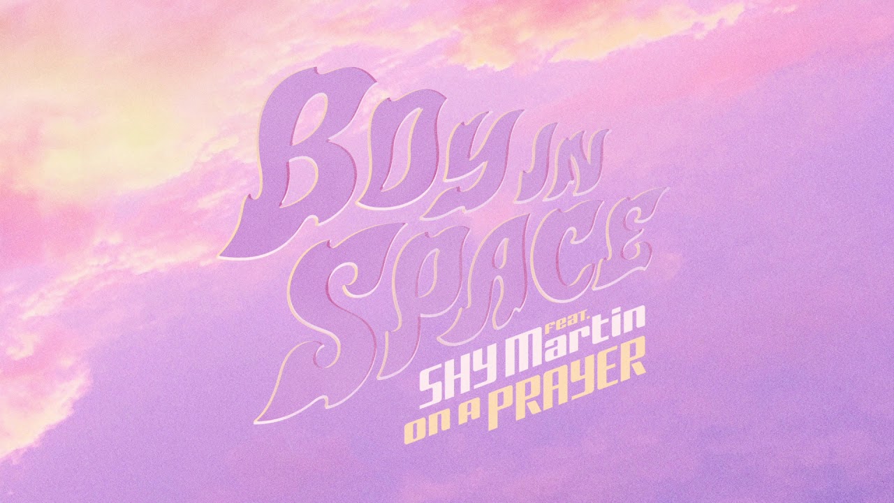 Boy In Space - On A Prayer (feat. SHY Martin)  [Official Audio]