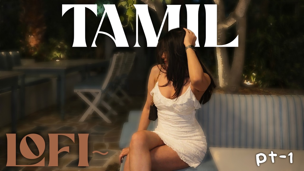 🍂 Live Tamil ~ Lofi [playlist - Feel the Rest] 🎧💖 #tamillofi #tamilsong #tamil #tamilshorts