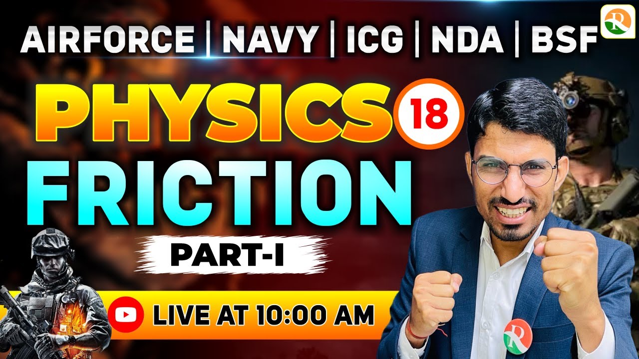 Friction - 2 | Airforce, Navy, ICG, BSF, NDA | Airforce Physics Classes | BSF Physics