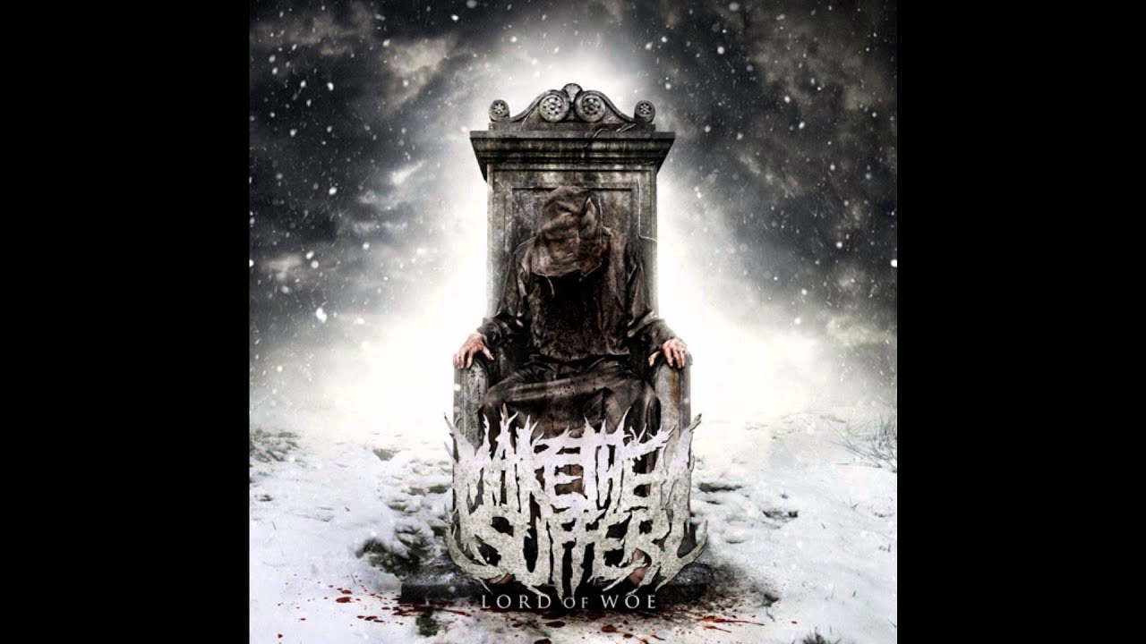Make Them Suffer  - Lord Of Woe  (full ep)