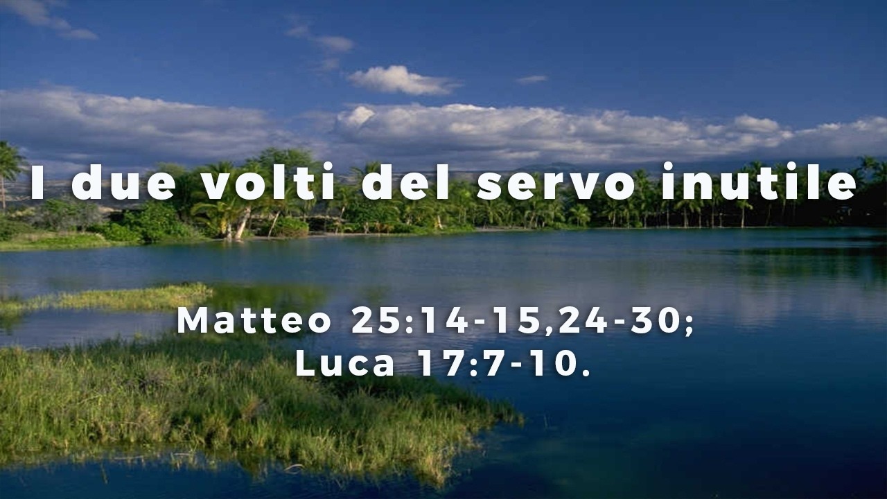 I due volti del servo inutile