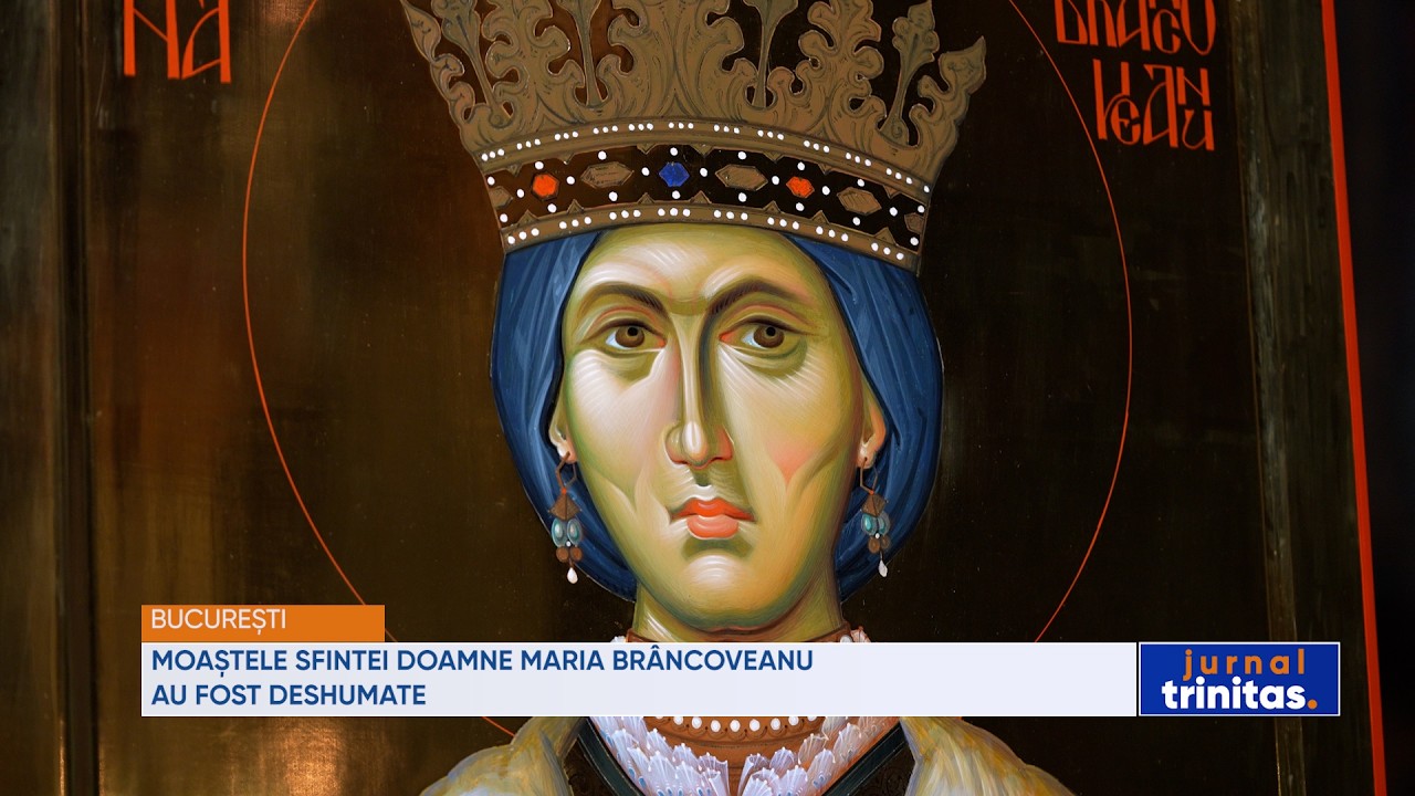 Moaștele Sfintei Doamne Maria Brâncoveanu au fost deshumate
