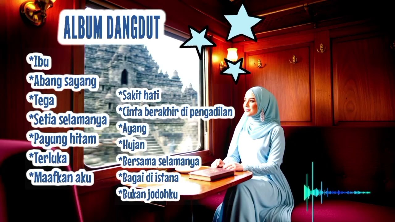 DANGDUT MERDU DAN ENAK ,DANGDUT, ALBUM TERBAIK 