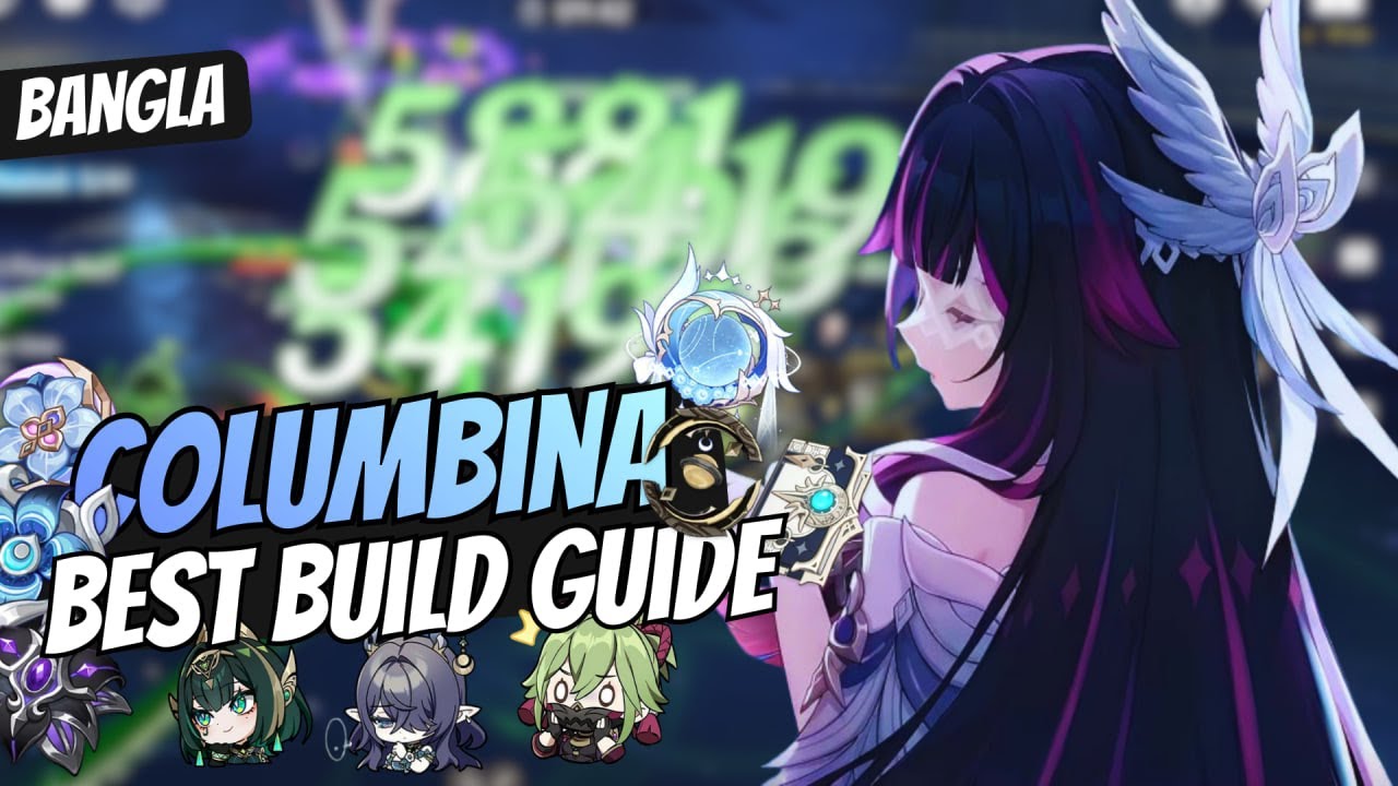 [ Bangla ] How to build Columbina l Full Columbina buil Guide