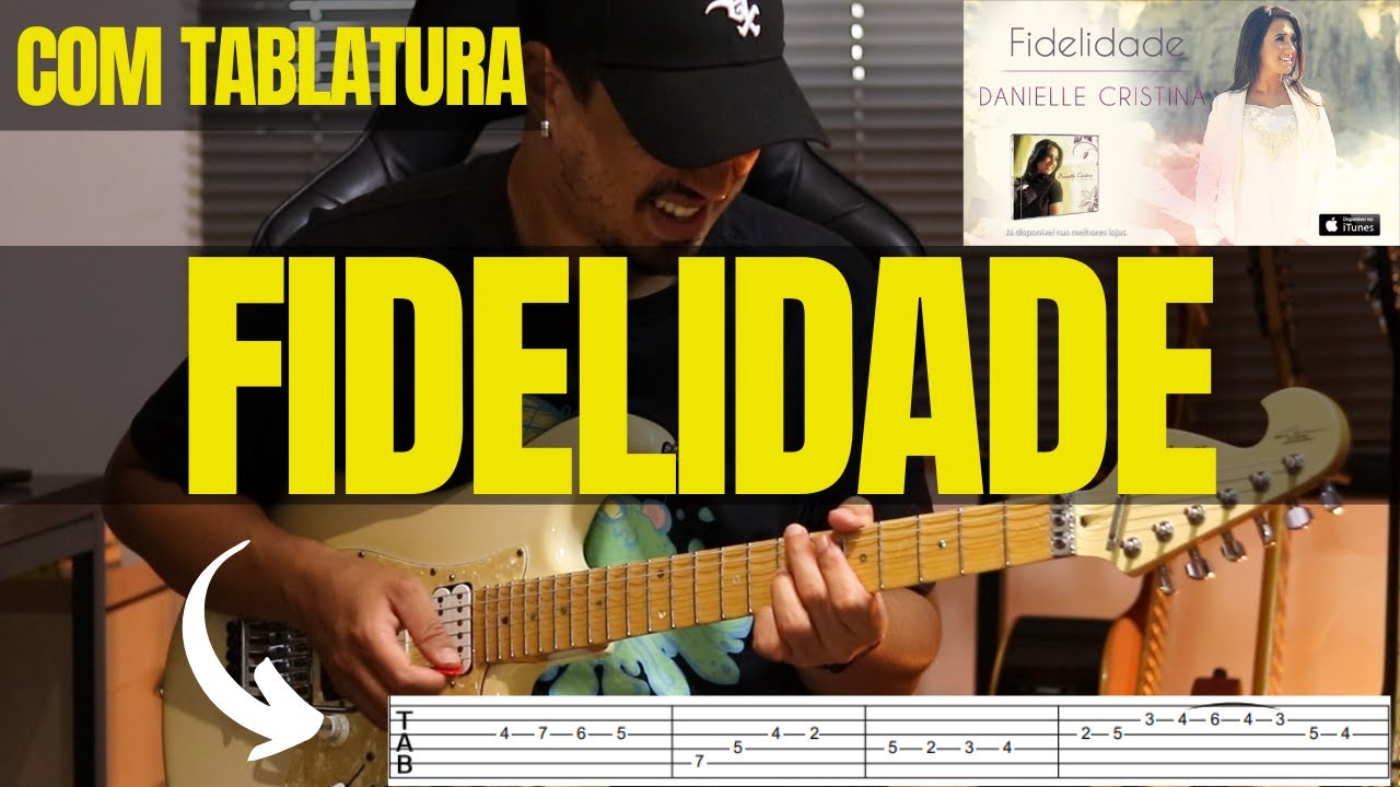 FIDELIDADE - GUITARRA | DANIELLE CRISTINA (COM CIFRA E TABLATURA)