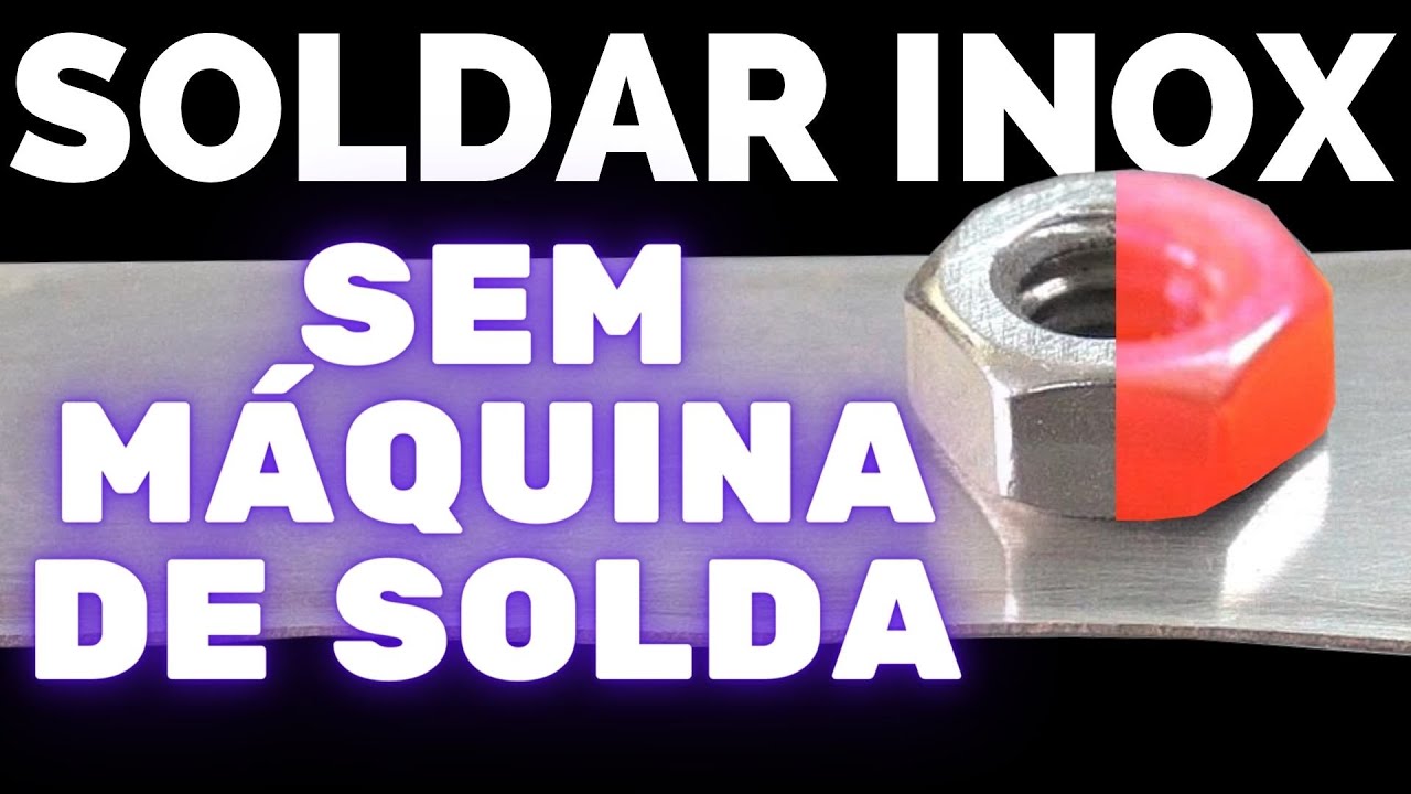 Como soldar inox com maçarico.