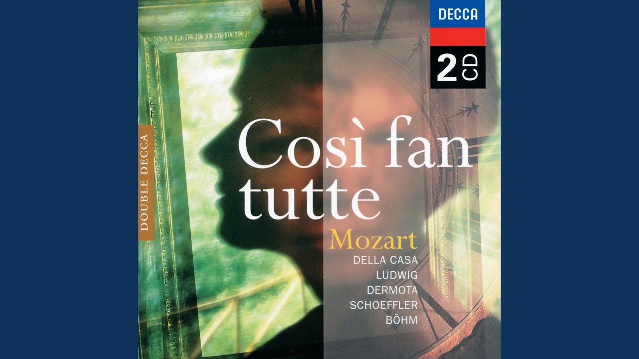 Mozart: Così fan tutte, K.588 / Act 1: 