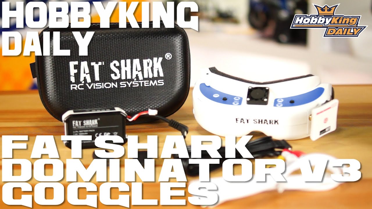 FatShark Dominator V3 Goggles - HobbyKing Daily
