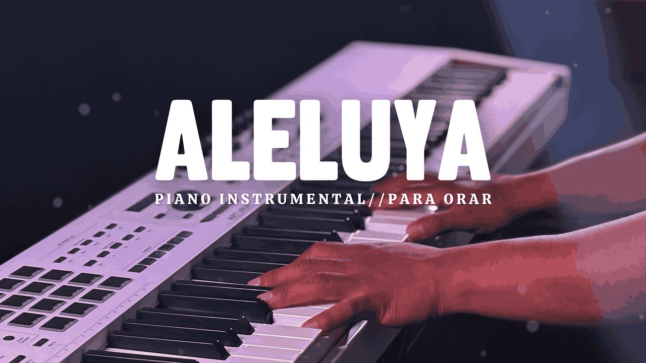 1 HORA DE MUSICA INSTRUMENTAL PARA ORAR // ALELUYA // FONDO MUSICAL