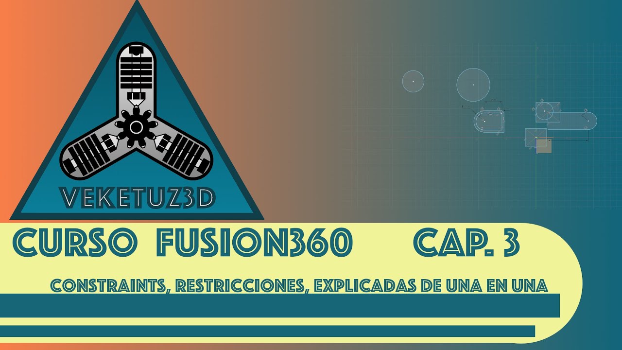 Curso Fusion 360 | Cap.3 | Constraints | Restricciones explicadas de una en una | Español