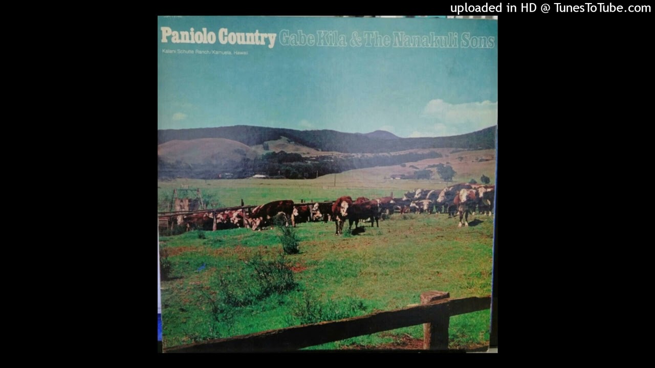 03 - Waimea Corral || Gabe Kila & The Nanakuli Sons - Paniolo Country