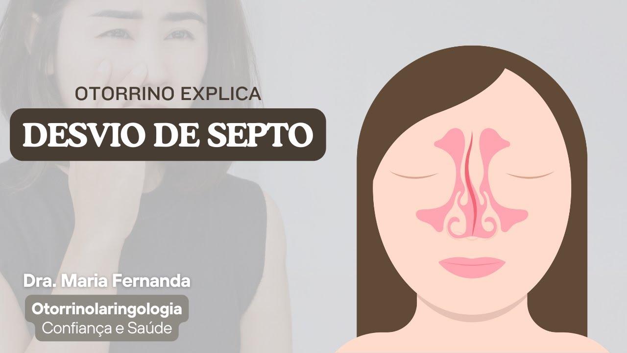 Desvio de Septo: Quando o Nariz Entupido Não é Normal | Otorrino Explica