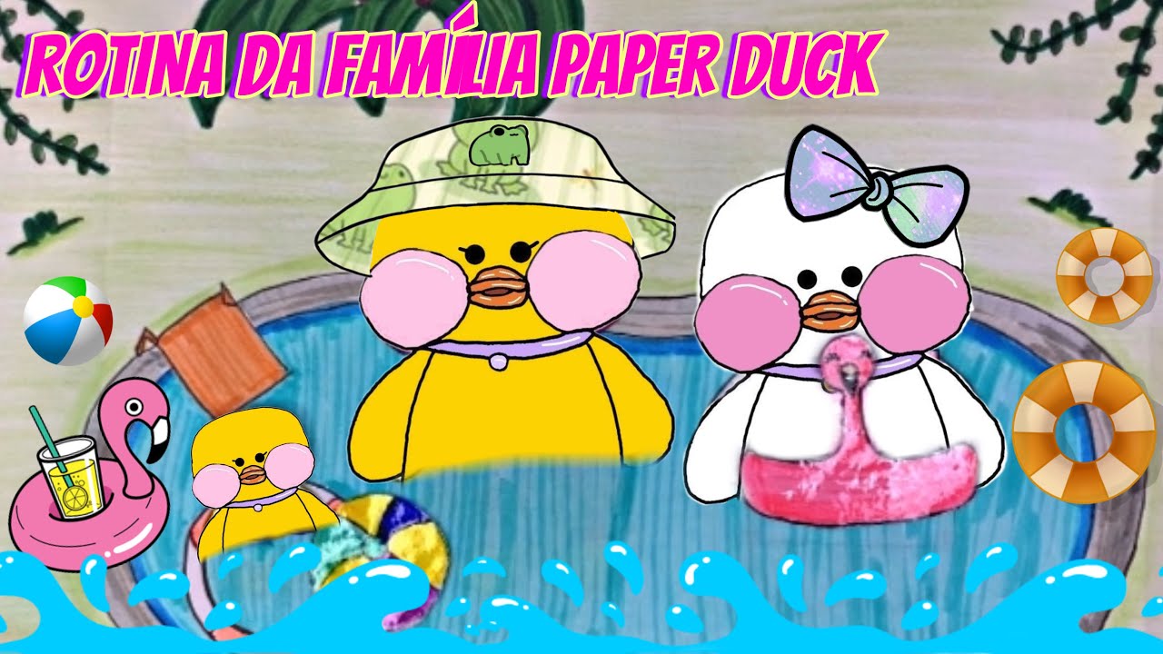 PAPER DUCK - ROTINA DA FAMÍLIA PAPER DUCK 😍 Dia de Piscina com o bebê Duck | Paper Duck Routine