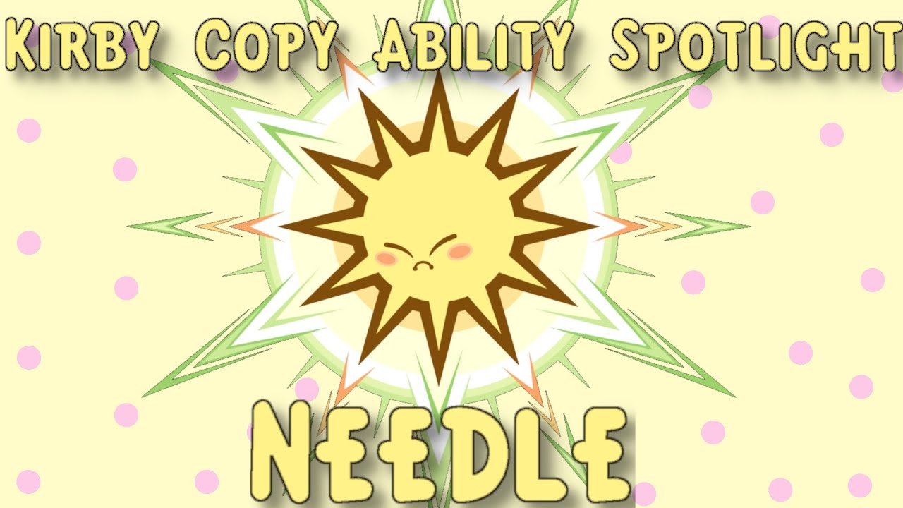 [PRE-TRANS] Kirby Copy Ability Spotlight #10 - Needle