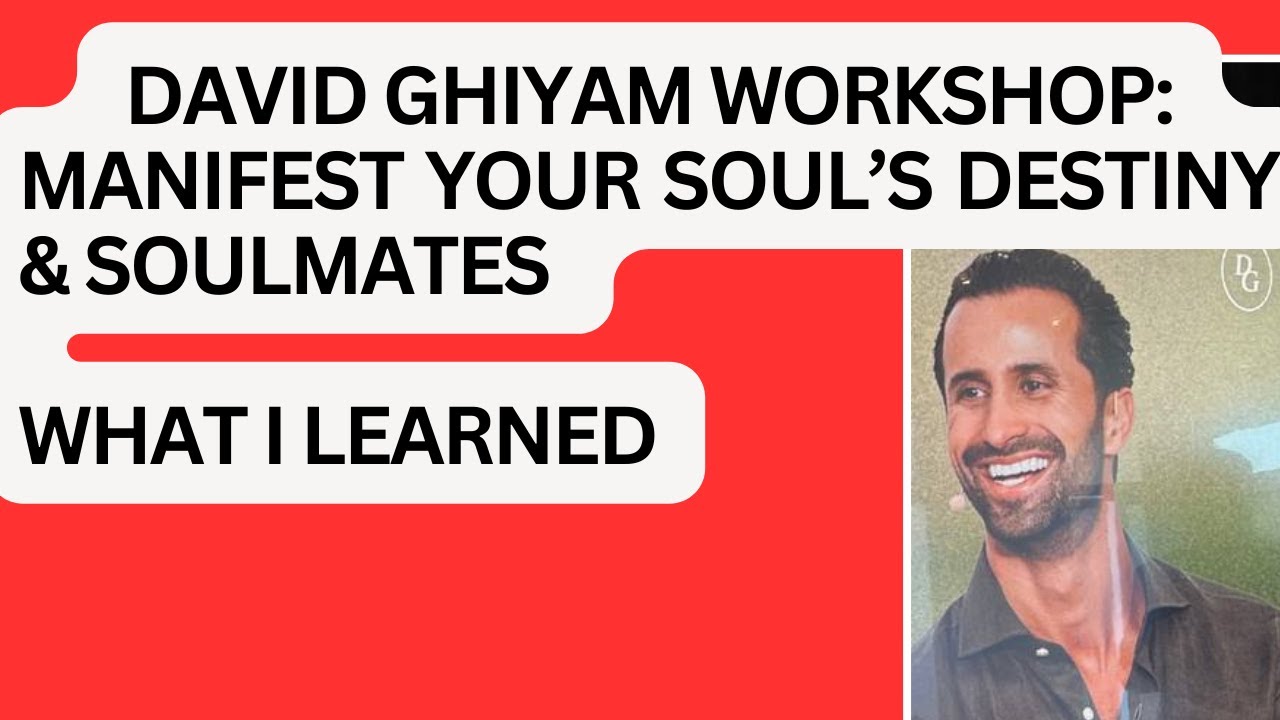 David Ghiyam Paris Workshop: Manifesting Your Soul’s Destiny & Soulmates | What I Learned