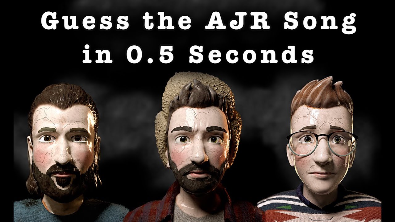 Guess the AJR Song in 0.5 Seconds