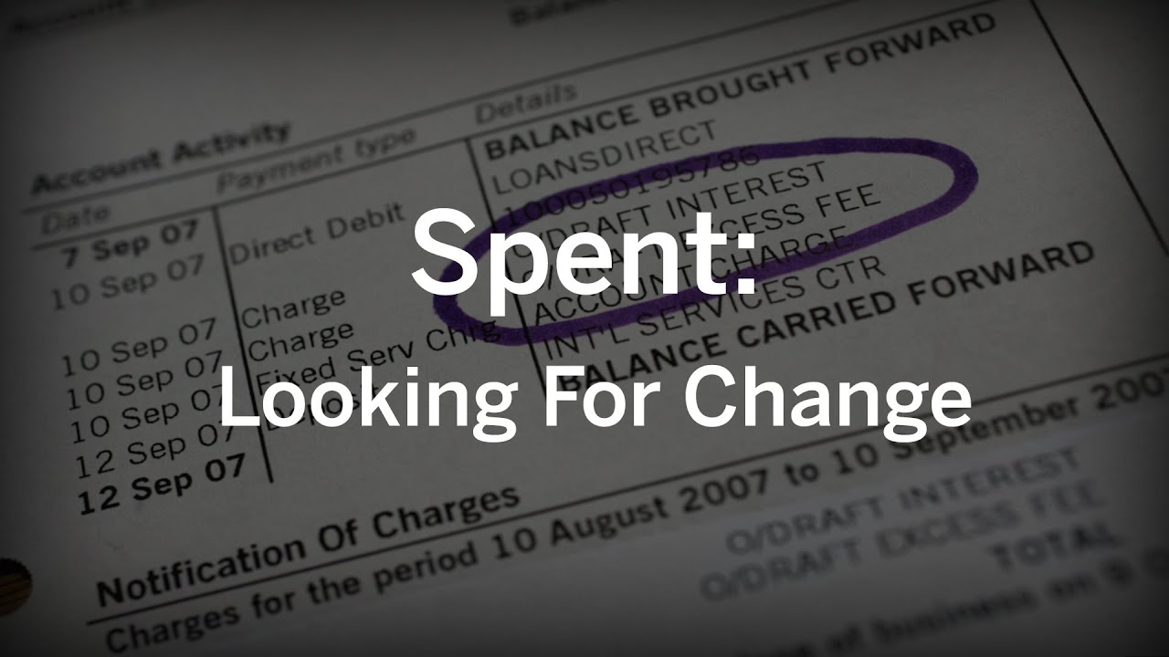 Spent: Looking For Change (Documentary)