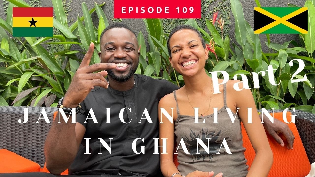 A Jamaican living in Ghana PART TWO - Kevoy Burton | Global Gyal | Episode #109 #ACCRA #JAMAICA