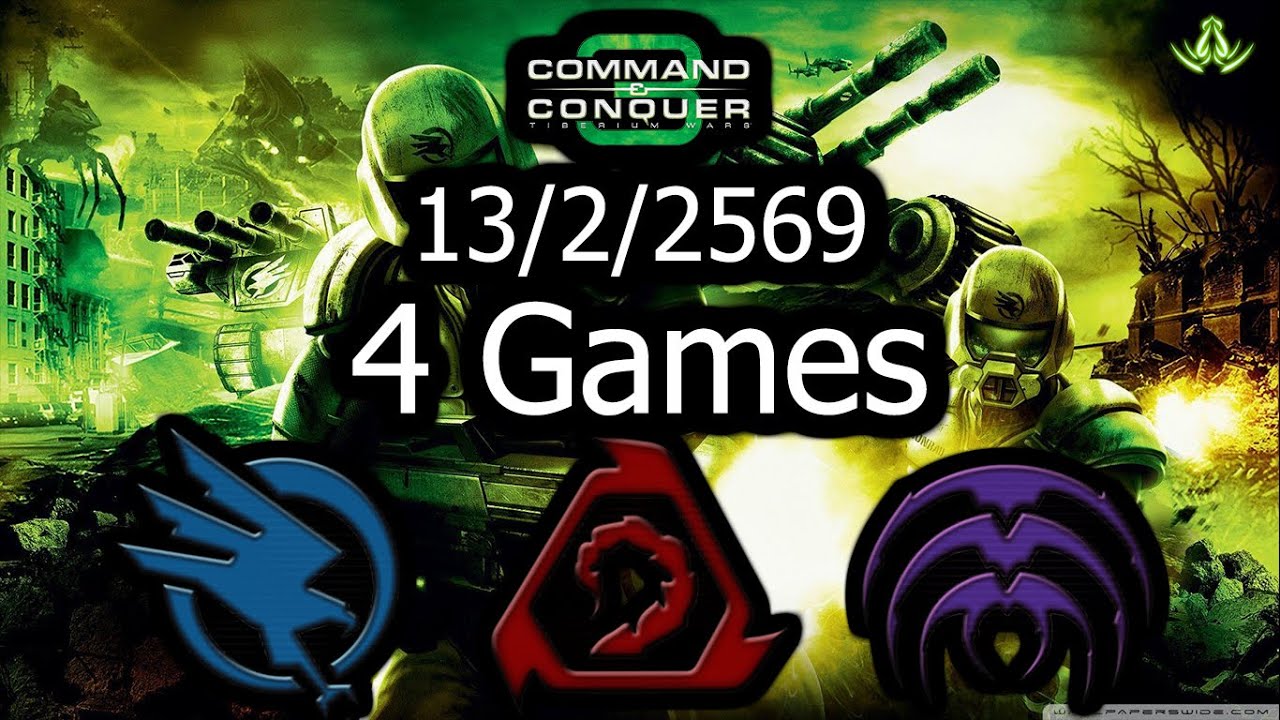 [Casting] C&C3: Tiberium Wars | 13/2/2569 (TH)