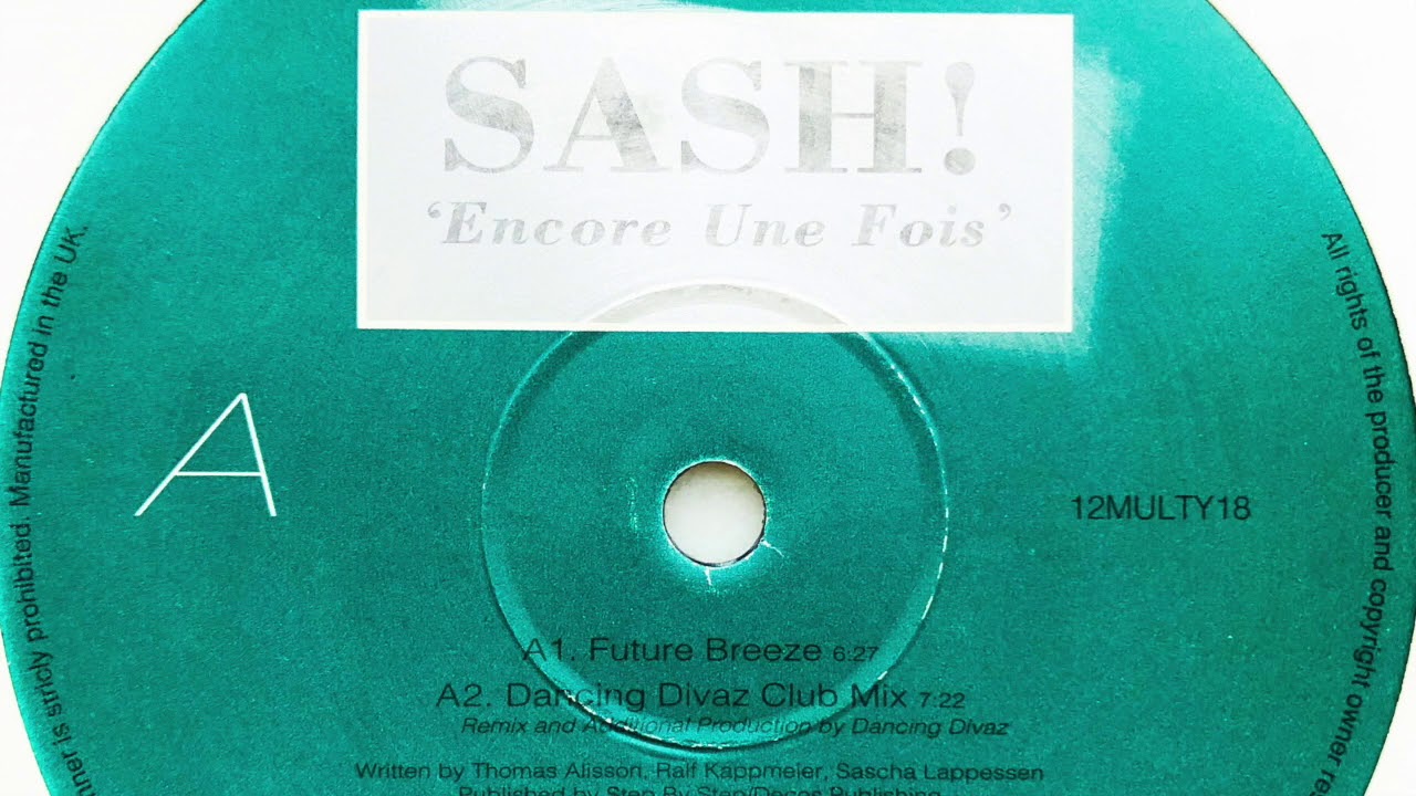 Sash! • Encore Une Fois (Dancing Divaz Club Mix) (1997)
