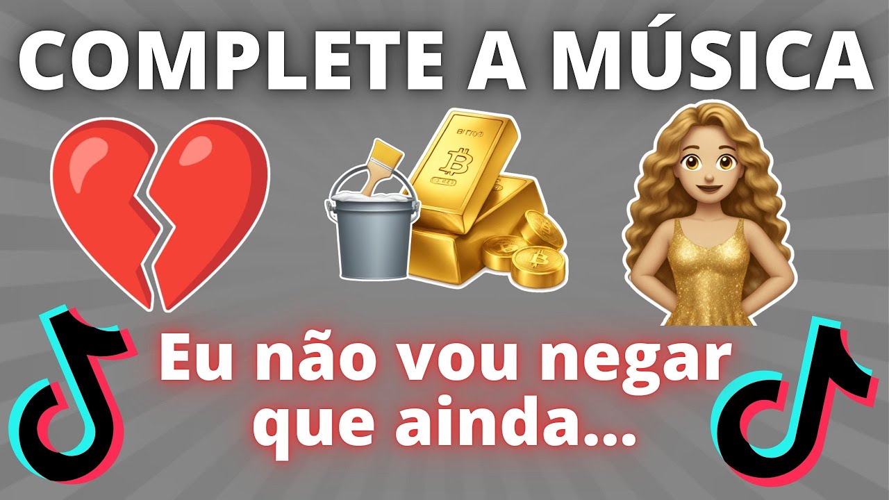 🎤🎵 COMPLETE A MÚSICA DO TIK TOK #32