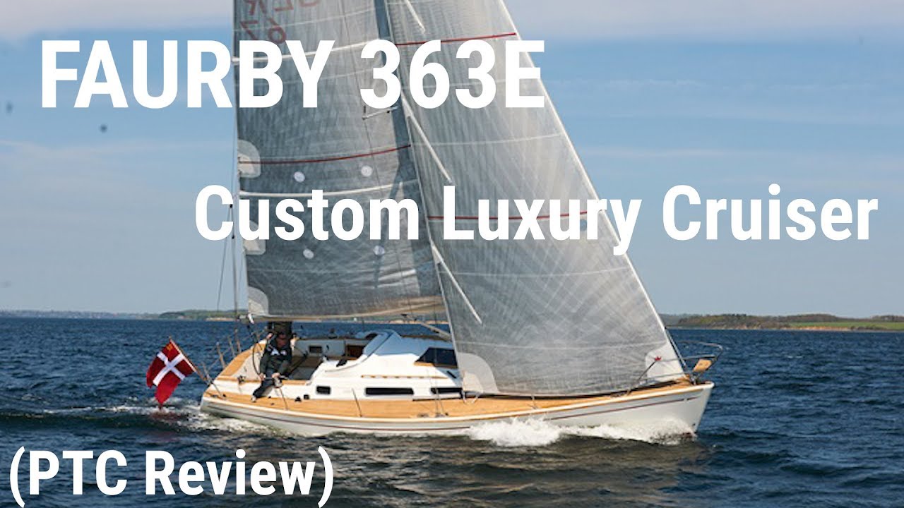 Faurby 363E Тур Парусной Яхты 2019 (PTC Review)