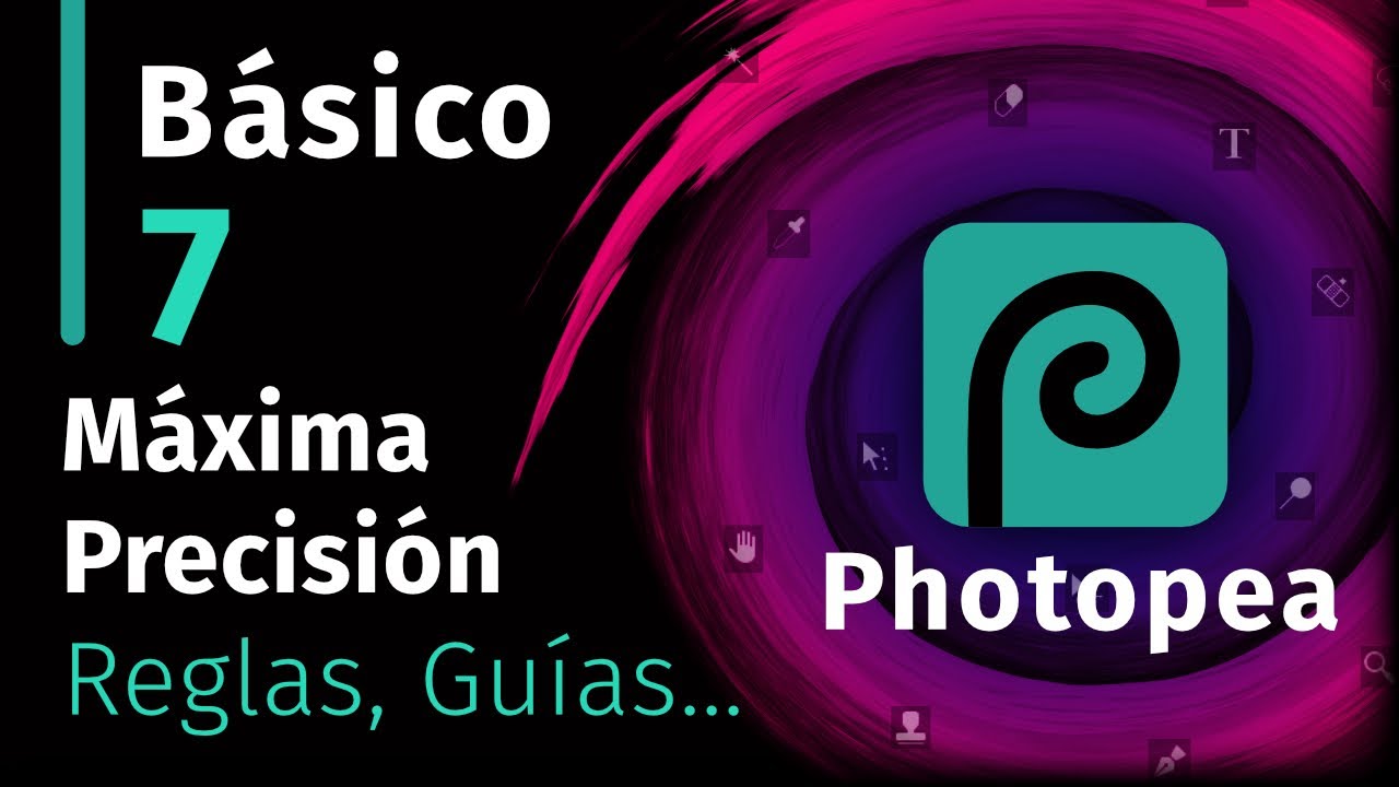 Photopea Básico - 07 Máxima precisión. Reglas, Guías, Selecciones, Cuadrículas, Sectores, etc.