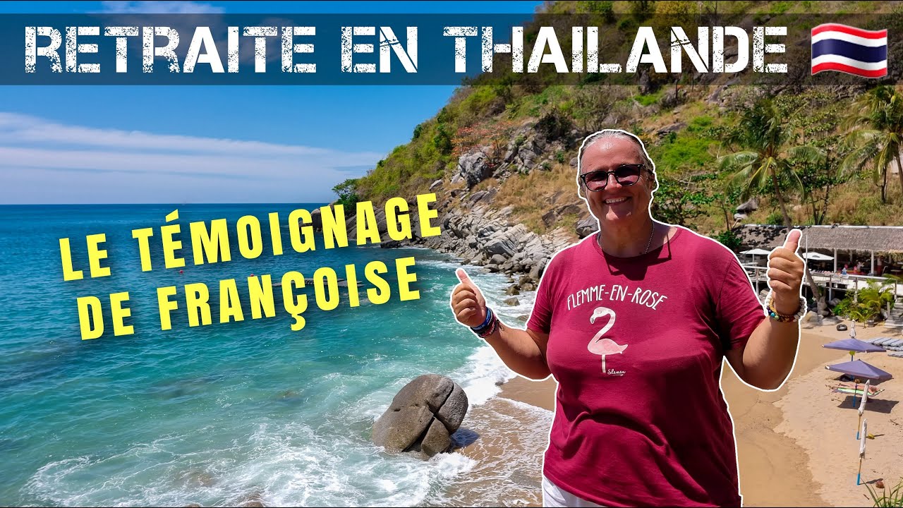 Prendre sa retraite en Thaïlande - Le témoignage de Françoise