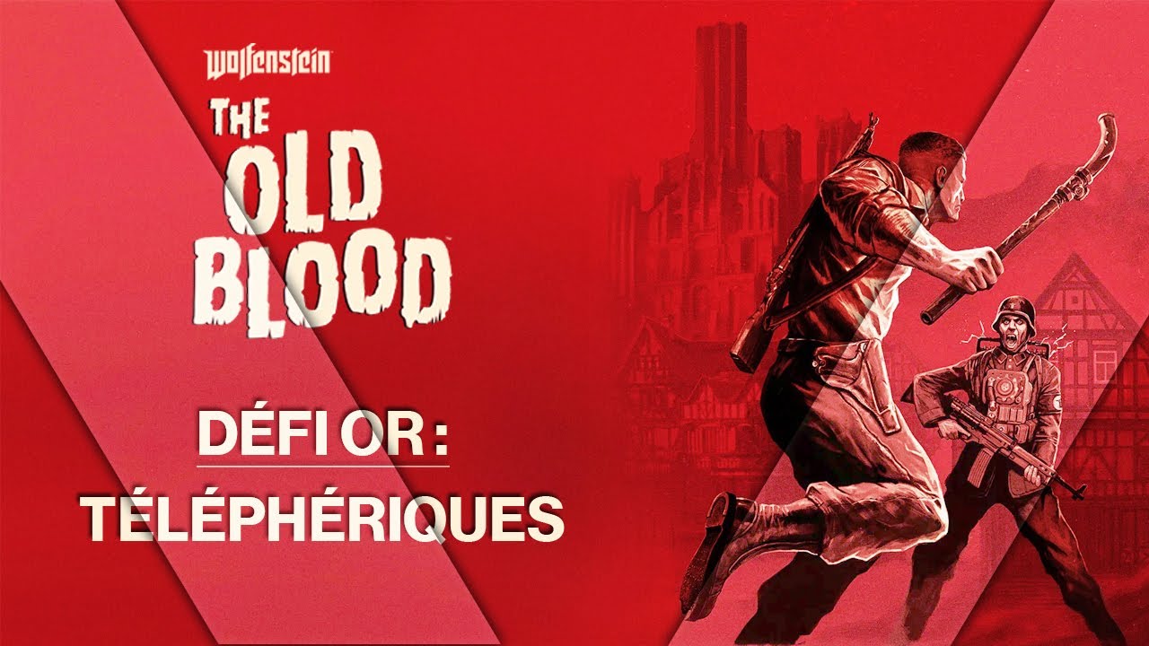 Wolfenstein : The Old Blood - Défi Or - Téléphériques