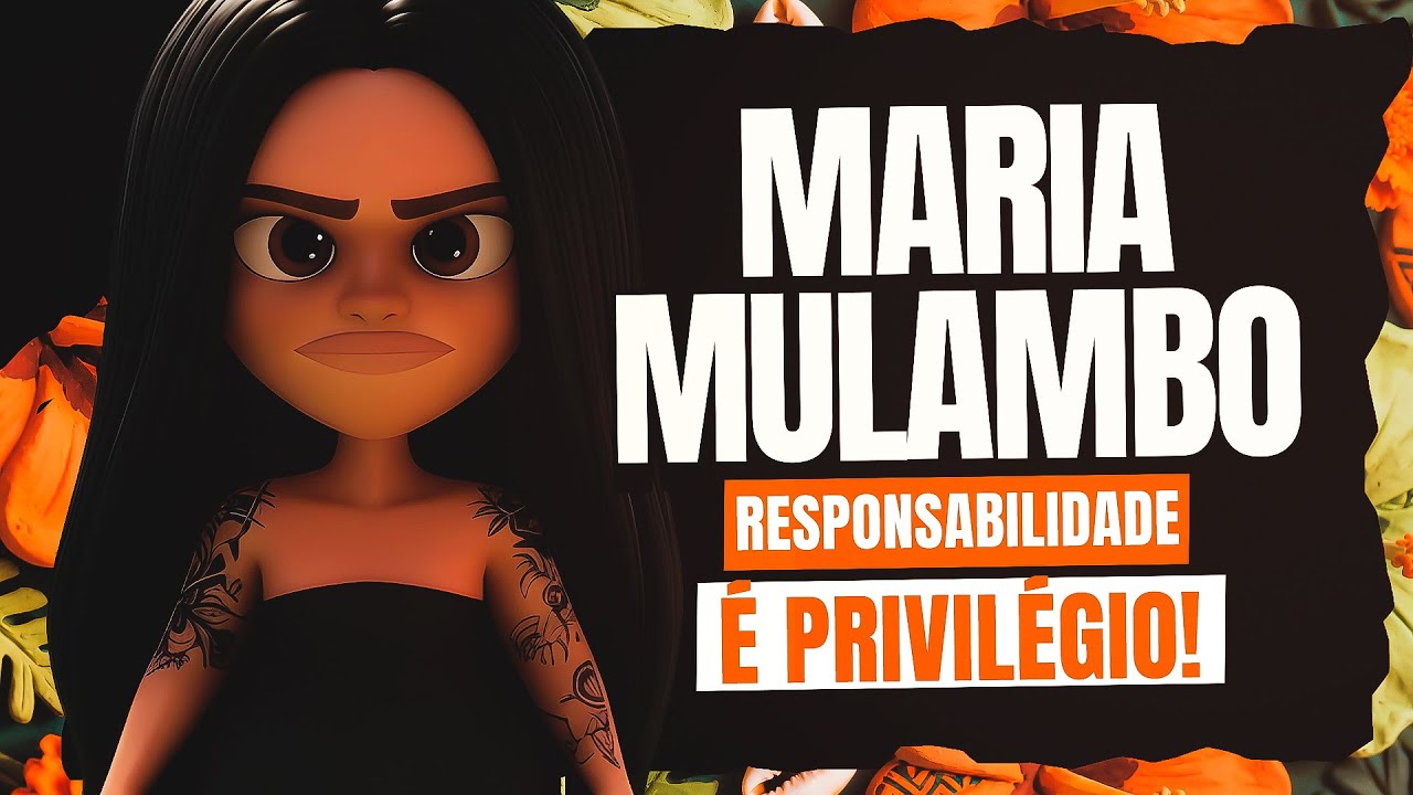 MARIA MULAMBO 🖤🌹 Responsabilidade é PRIVILÉGIO | Sementinha de Axé